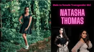 Male to Female Transgender Girl - Natasha Thomas - India - Photo Collection