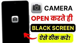 Camera Black Screen Problem Fix &ndash; Phone Camera Not Opening & Camera Error Solution 2025