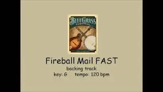 Fireball Mail  - bluegrass backing track FAST