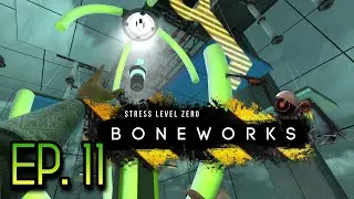 Boneworks, Ep 11 - Tower pt.1