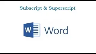 Subscript & Superscript