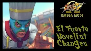 USFIV: Omega Mode - El Fuerte Move List Changes