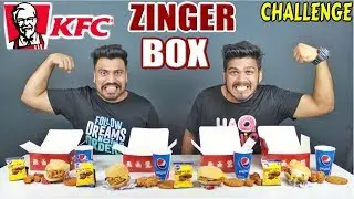 KFC ZINGER MEAL BOX CHALLENGE | KFC CHICKEN ZINGER BOX EATING |Food Challenge India(Ep-77)