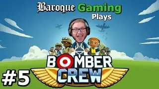 Operation Hydra │ Let's Play Bomber Crew - Part 5