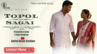 Topol Sagai😍💞 || New Santali Song|| Santali folk Song|| New Morden Santali song 2025-26||