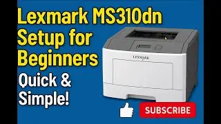 ✅🖨️ Lexmark MS310dn Setup for Beginners &ndash; Quick & Simple! 🛠️📄