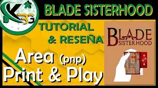 🗡Blade: Sisterhood🗡| Reseña, Partida &Tutorial 🔍 | ✂ Area Print and Play ✂