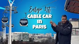 EUROPE 1ST CABLE CAR IN PARIS 🇫🇷