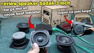 Review speaker 3 inch woofer spek balap Cocok buat miniatur sound