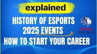 Esports Explained: History of Esports, 2025 Events & How to Start Your Career!