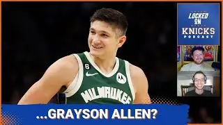 Does Grayson Allen solve the Knicks' problems? Plus other NBA trade deadline 3-point shooters