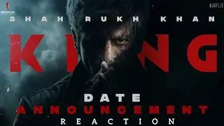 KING |Date Announcement |ShahRukh Khan |Reaction |Siddharth AnandIt's KingTime |2026