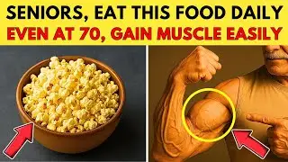 Seniors, GAIN MUSCLE Without Exercise Using This Simple Ingredient! | Senior Health Tips