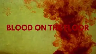 BLOOD ON THE FLOOR | Official Teaser | Flora & Fauna Pictures