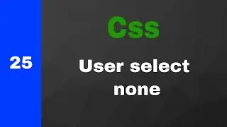 #25 user select  none;   CSS   Frontend   Take it easy 