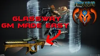 Destiny 2 : Glassway GM made easy guide