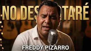 No despertar&eacute; (Sergio Dalma) cover by Freddy Pizarro