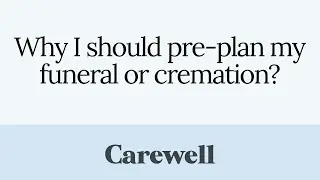 Why I should Pre-plan your Funeral or Cremation Services