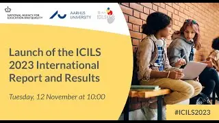 Launch of the ICILS 2023 International Report and Results