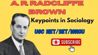 A. R. RADCLIFFE BROWN Key points in Sociology! UGC NET/SET/IGNOU