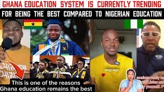 Ghana education system is Currently Trending For Being The Best Compared To Nigeria Education 🇬🇭🇳🇬