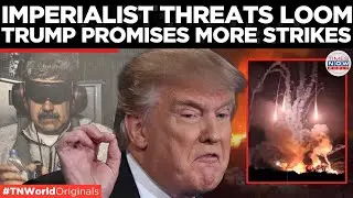 TRUMP THREATENS SECOND STRIKE: Caracas Braces As US Escalates Imperialist Attack | Times Now World