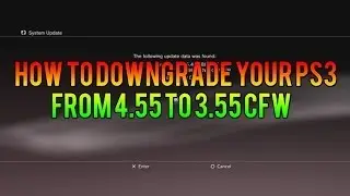 Как понизить версию PS3 с 4.55 CFW до 3.55 CFW! (Понижение версии PS3)