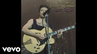 Harry Styles - Live at BBC Radio 1's Big Weekend