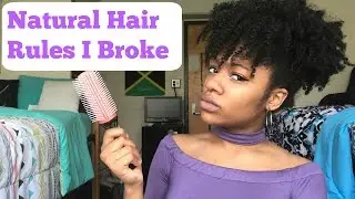 NATURAL HAIR COMMUNITY EXPOSED | Natural Hair Rules I Broke & Why