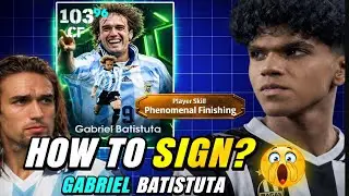How To Sign Gabriel Batistuta in eFootball 2026 😱 103 Rated CF! 