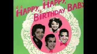 The Tune Weavers - Happy, Happy Birthday Baby 1957