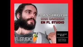 como SAMPLEAR una CANCION en FL STUDIO [Facil y Rapido]