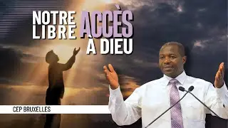 Notre Libre Accès À Dieu par Pasteur MIHIGO Assinapol