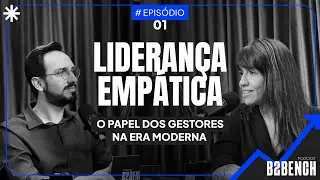 #1 - (St. Marche) Lideran&ccedil;a Emp&aacute;tica: o papel dos gestores na era moderna.