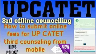 upcatet 2020 3rd offline councelling  registration fees submit kaise kare mobile se  by ramji pal