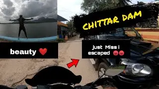| BEAUTY OF KANYAKUMARI | CHITTAR DAM _ 2  _ BS4PILOT