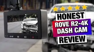 Rove R2 4K Dash Cam Honest Review (Here&rsquo;s Everything You Need to Know)