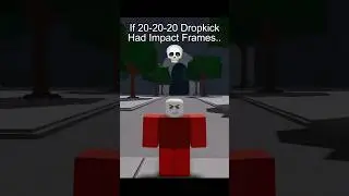 If 20-20-20 Dropkick Had Impact Frames😭💀 #shorts #roblox #strongestbattlegrounds