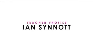 IAN SYNNOTT - TEACHER PROFILE