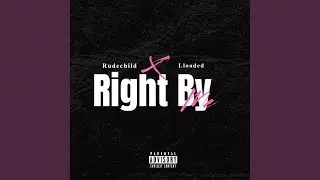 Right By Me (feat. Luh Loaded)