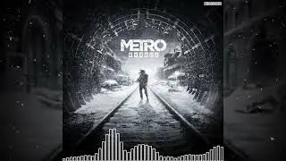 OVERTURE | METRO EXSODUS SOUNDTRACK | METRO EXSODUS, ALEXEY OMELCHUK |  @UniverseMusic1