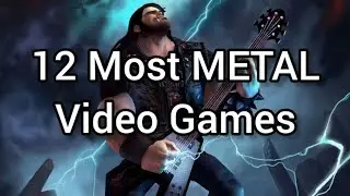12 самых металлических видеоигр
