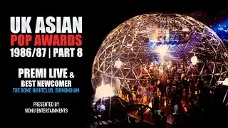 UK Asian Pop Awards 1986/87 |  Premi Live & Best Newcomer | DBTV Part 8