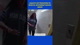 Arrested Cop Caught On Bodycam Threatening To Burn Ex&rsquo;s Home 🚨 #shorts 