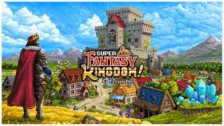 Endlich täglich Steuern eintreiben! -- Super Fantasy Kingdom #1