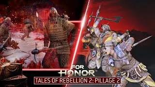 For Honor: Tales of Rebellion Part 2: Pillage 2