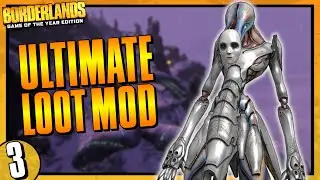Borderlands | Ultimate Loot Mod (Beta) | Day #3
