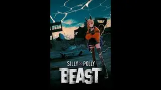 Silly Polly Beast-2 серия хорошей игры)ФИНАЛ?