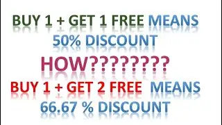 Maths Tricks - Percentage Discount (Buy 1 + Get 2 FREE)