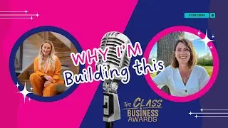 Why I&rsquo;m Building The Class Business Awards (And What&rsquo;s Coming Next)